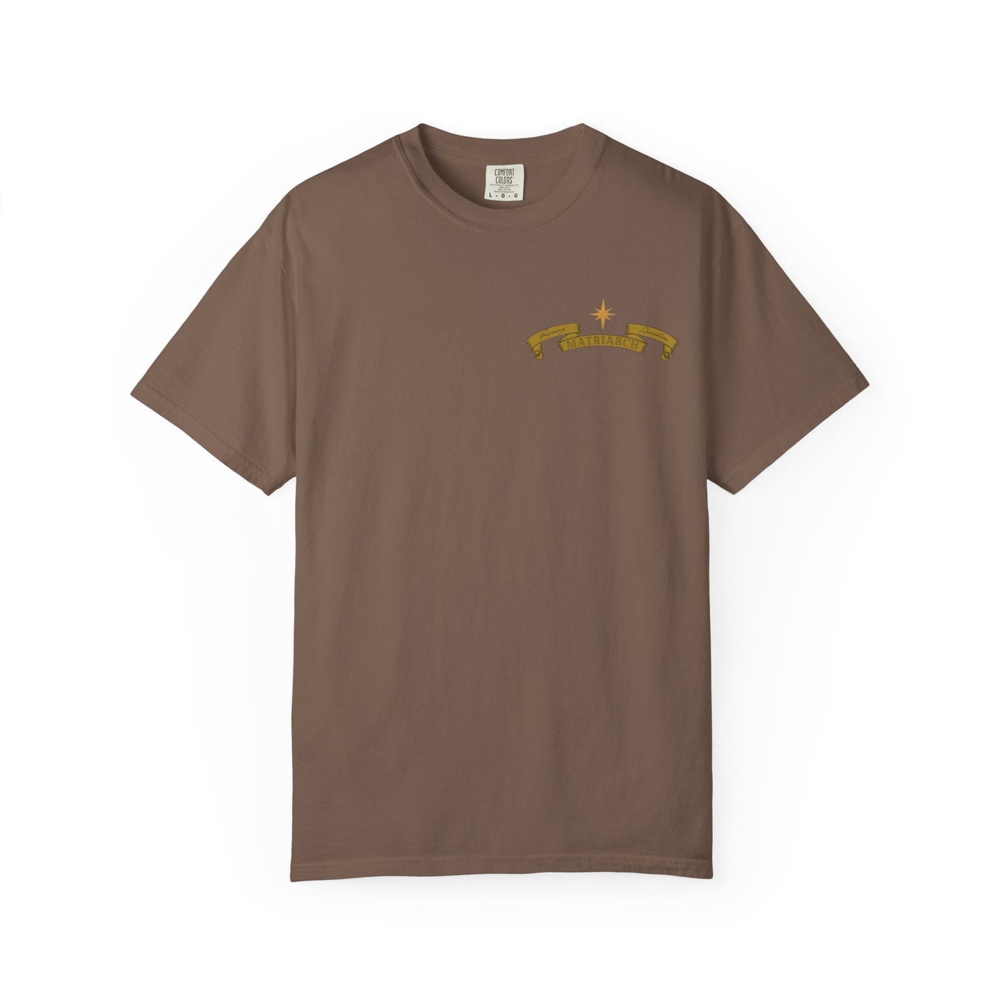 Matriarch T-Shirt