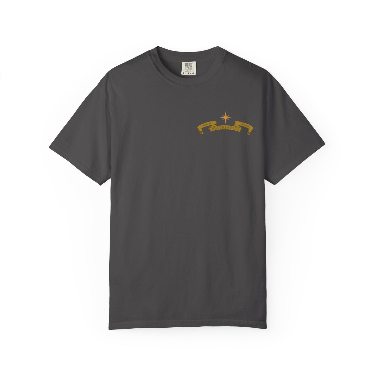 Matriarch T-Shirt